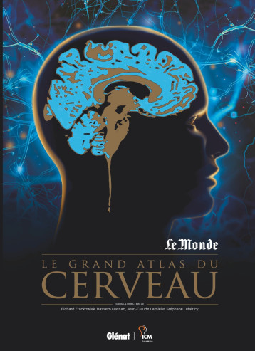 LE GRAND ATLAS DU CERVEAU - XXX - GLENAT