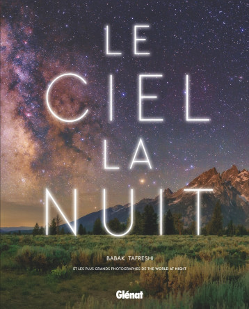 LE CIEL LA NUIT - TAFRESHI BABAK - GLENAT