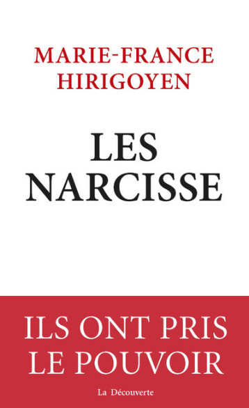 LES NARCISSES - HIRIGOYEN M-F. - LA DECOUVERTE