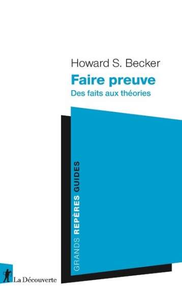 FAIRE PREUVE - BECKER HOWARD SAUL - LA DECOUVERTE