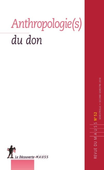 REVUE DU MAUSS NUMERO 52 - REVUE DU M.A.U.S.S. - LA DECOUVERTE