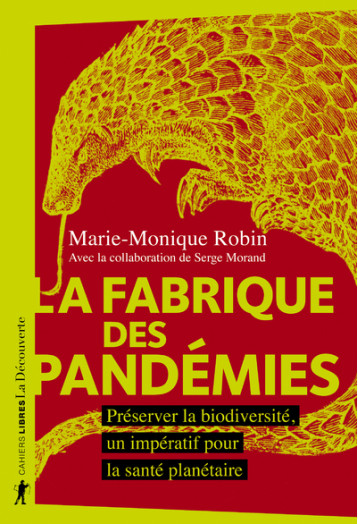 LA FABRIQUE DES PANDEMIES - ROBIN MARIE-MONIQUE - LA DECOUVERTE