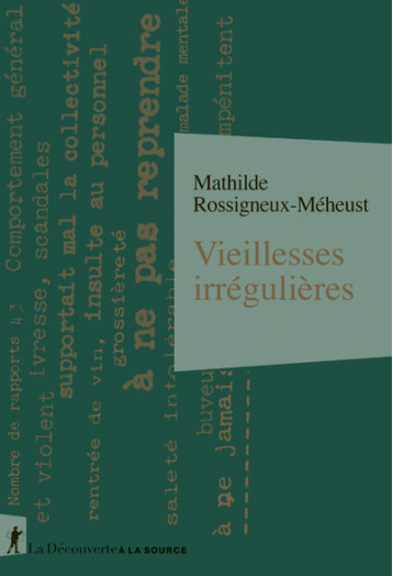 VIEILLESSES IRREGULIERES - ROSSIGNEUX-MEHEUST M - LA DECOUVERTE