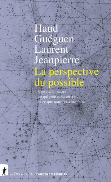 LA PERSPECTIVE DU POSSIBLE - GUEGUEN/JEANPIERRE - LA DECOUVERTE