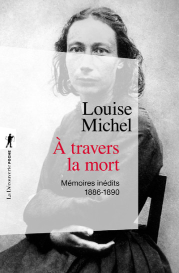 A TRAVERS LA MORT - MICHEL LOUISE - LA DECOUVERTE