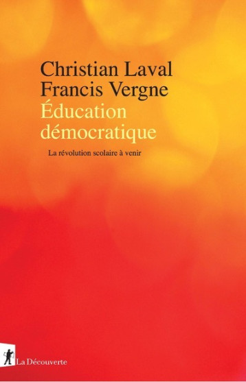 EDUCATION DEMOCRATIQUE - LAVAL/VERGNE - LA DECOUVERTE