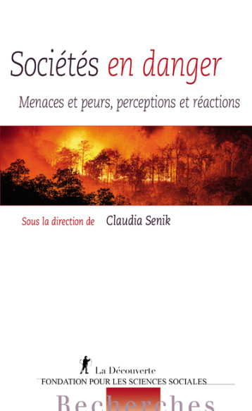 SOCIETES EN DANGER - SENIK CLAUDIA - LA DECOUVERTE