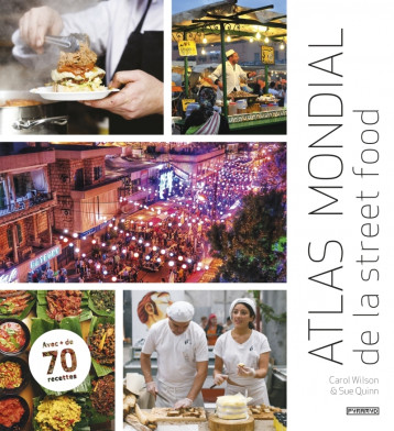 ATLAS MONDIAL DE LA STREET FOOD - WILSON CAROL - PYRAMYD