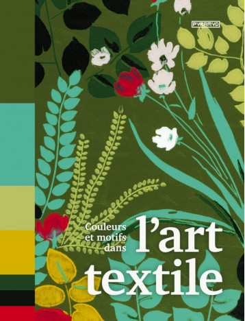 COULEURS ET MOTIFS DANS L'ART TEXTILE - COLLECTIF - PYRAMYD