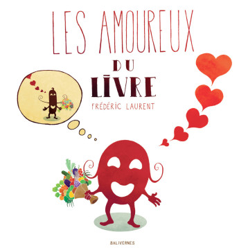 LES AMOUREUX DU LIVRE - LAURENT - BALIVERNES