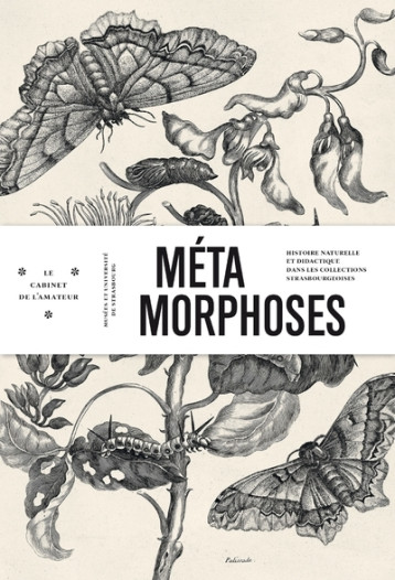 METAMORPHOSES - COLLECTIF - MUSEES STRASBG