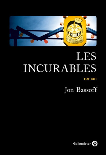 LES INCURABLES - BASSOFF JON - GALLMEISTER