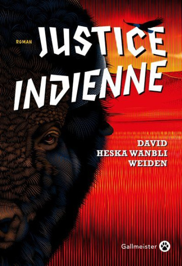 JUSTICE INDIENNE - WEIDEN DAVID HESKA W - GALLMEISTER