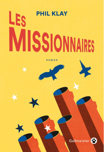 LES  MISSIONNAIRES - KLAY PHIL - GALLMEISTER