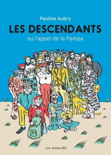 LES DESCENDANTS - AUBRY PAULINE - ARENES