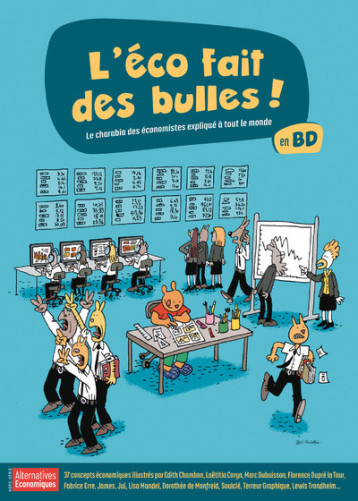 HORS-SERIE - L'ECO FAIT DES BULLES - LE CHARABIA DES ECONOMISTES EXPLIQUE A TOUT LE MONDE EN BD - COLLECTIF - ALTER ECO