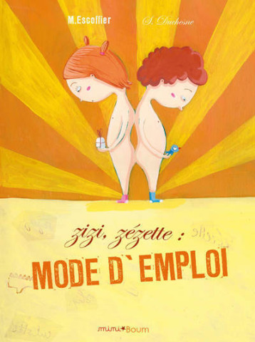 ZIZI, ZEZETTE : MODE D'EMPLOI - ESCOFFIER MICHAEL - FRIMOUSSE