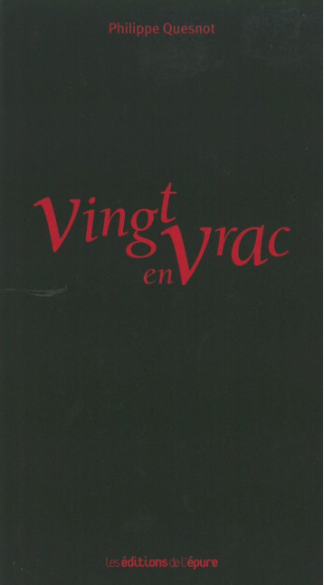 VINGT EN VRAC - QUESNOT PHILIPPE - EPURE