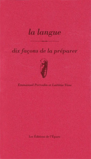 LA LANGUE, DIX FACONS DE LA PREPARER - ILLUSTRATIONS, NOIR ET BLANC - VISSE/PERRODIN - EPURE