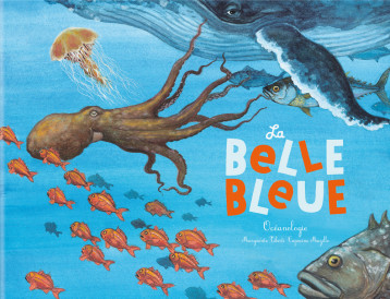 LA BELLE BLEUE OCEANOLOGIE - TIBERTI MARGUERITE - RICOCHET