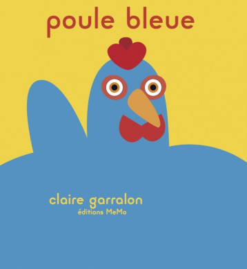 LA POULE BLEUE - GARRALON CLAIRE - MEMO