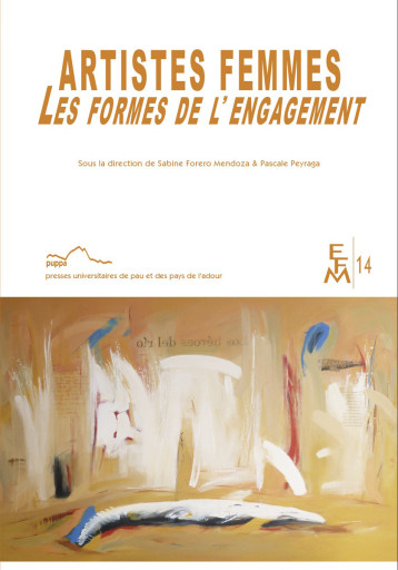 ARTISTES FEMMES LES FORMES DE L'ENGAGEMENT - XXX - PU PAU