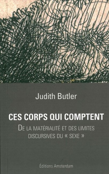 CES CORPS QUI COMPTENT - BUTLER JUDITH - AMSTERDAM