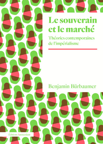 LES THEORIES DE L'IMPERIALISME - BURBAUMER BENJAMIN - AMSTERDAM