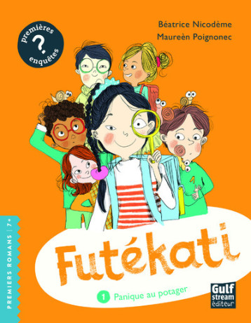 FUTEKATI - TOME 1 PANIQUE AU POTAGER - NICODEME BEATRICE - GULF STREAM