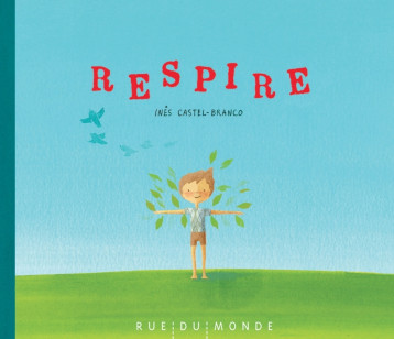 RESPIRE - CASTEL-BRANCO INES - RUE DU MONDE