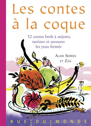 LES CONTES A LA COQUE - SERRES ALAIN - RUE DU MONDE