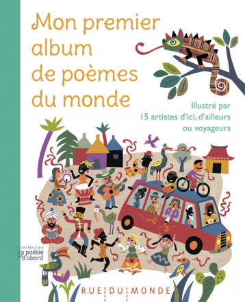 MON PREMIER ALBUM DE POEMES DU MONDE - ILLUSTRE PAR 16 ARTIS - COLLECTIF - RUE DU MONDE