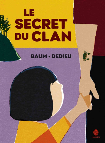 LE SECRET DU CLAN - BAUM/DEDIEU - HONGFEI