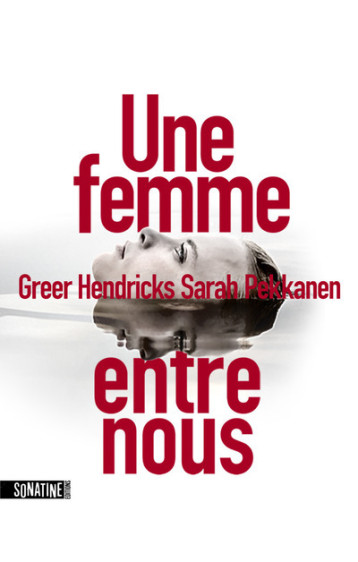 UNE FEMME ENTRE NOUS - HENDRICKS GREER - SONATINE