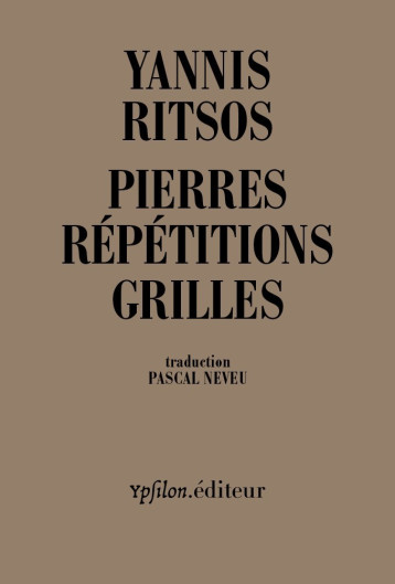 PIERRES REPETITIONS GRILLES - RITSOS YANNIS - YPSILON