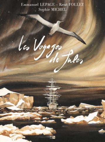 LES VOYAGES DE JULES - LEPAGE/MICHEL/FOLLET - DANIEL MAGHEN