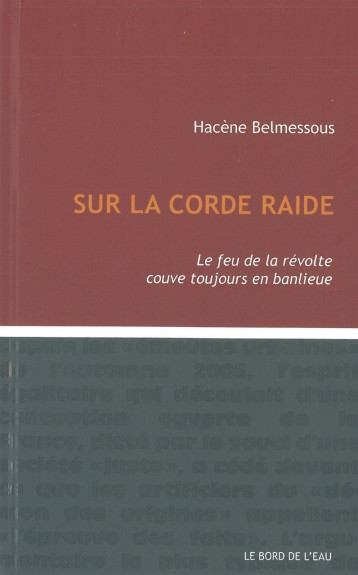 SUR LA CORDE RAIDE - BELMESSOUS HACENE - BORD DE L EAU