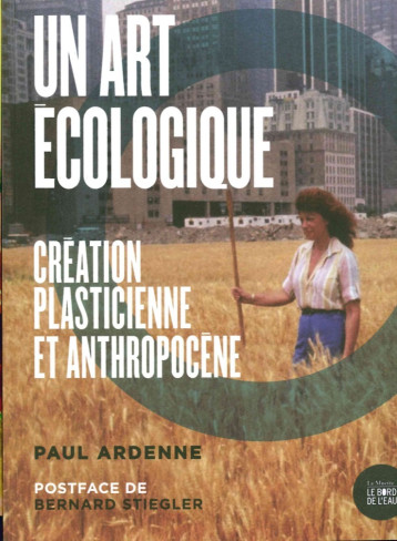 UN ART ECOLOGIQUE - ARDENNE P/STIEGLER B - BORD DE L EAU