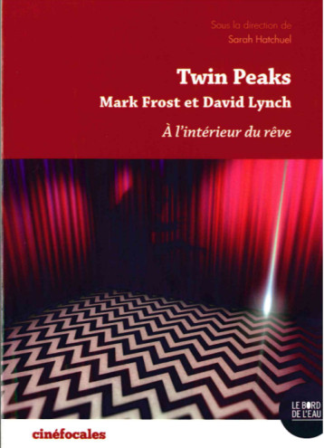 TWIN PEAKS - HATCHUEL SARAH - BORD DE L EAU