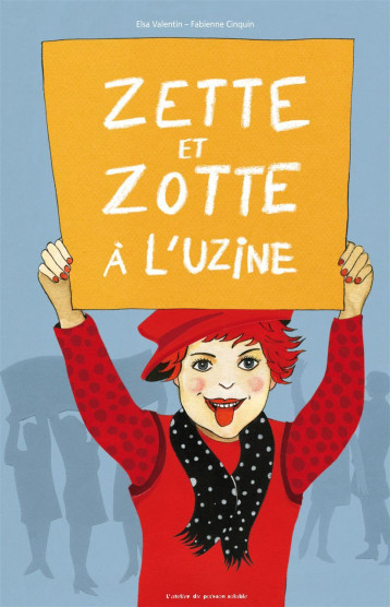 ZETTE ET ZOTTE A L'UZINE - VALENTIN E. / CINQUI - POISSON SOLUBLE