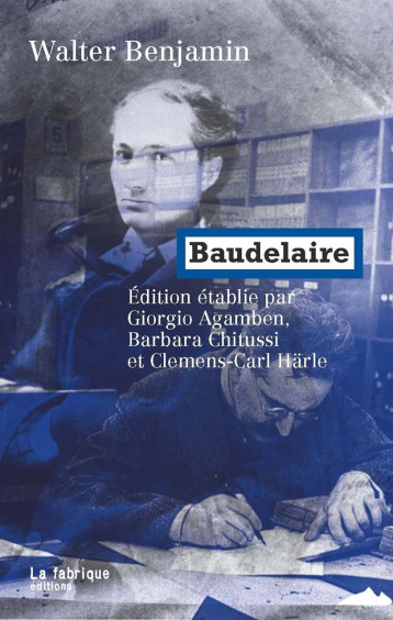 BAUDELAIRE - BENJAMIN WALTER - FABRIQUE