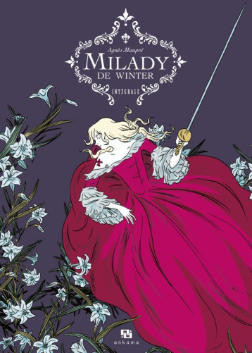 MILADY DE WINTER INTEGRALE - MAUPRE AGNES - ANKAMA