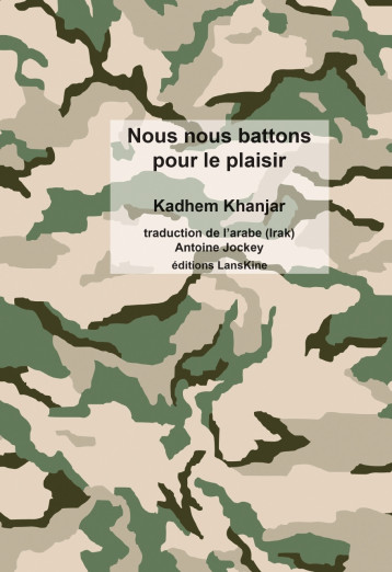 NOUS NOUS BATTONS POUR LE PLAISIR - KHANJAR KADHEM - LANSKINE ED