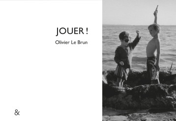 JOUER ! - LE BRUN OLIVIER - ESPERLUETE