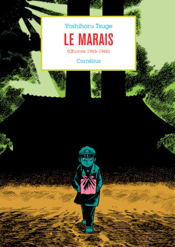 LE MARAIS - YOSHIHARU TSUGE - CORNELIUS