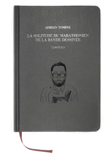 LA SOLITUDE DU MARATHONIEN DE LA BANDE DESSINEE - ADRIAN TOMINE - CORNELIUS