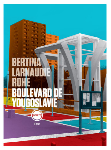 BOULEVARD DE YOUGOSLAVIE - BERTINA/ROHE - INCULTE