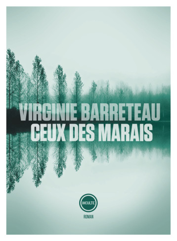 CEUX DES MARAIS - BARRETEAU VIRGINIE - INCULTE