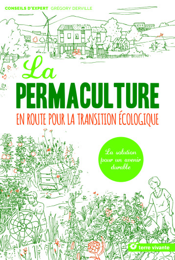 LA PERMACULTURE - DERVILLE GREGORY - TERRE VIVANTE