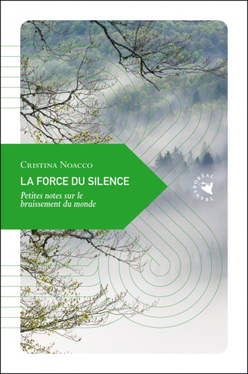 LA FORCE DU SILENCE - NOACCO CRISTINA - TRANSBOREAL